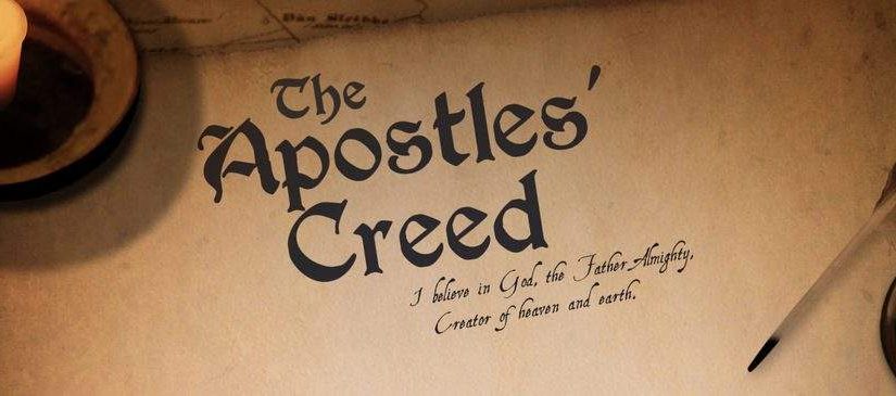 APOSTLES’ CREED (Profession of Faith)